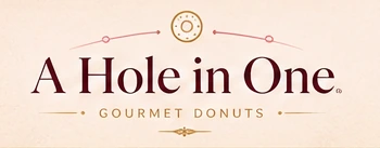 A Hole in One — Gourmet Donuts